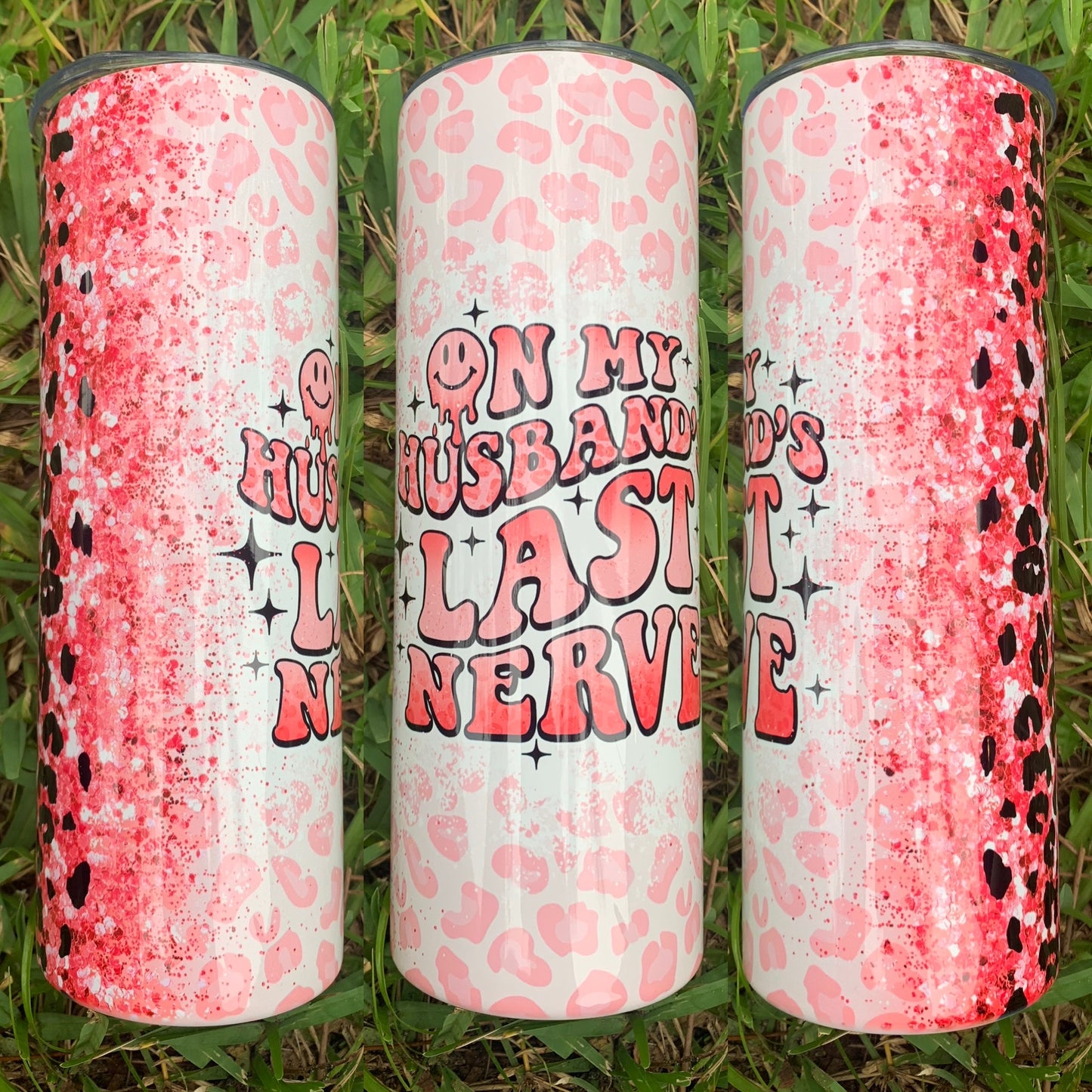On My Husbands Last Nerve Pink