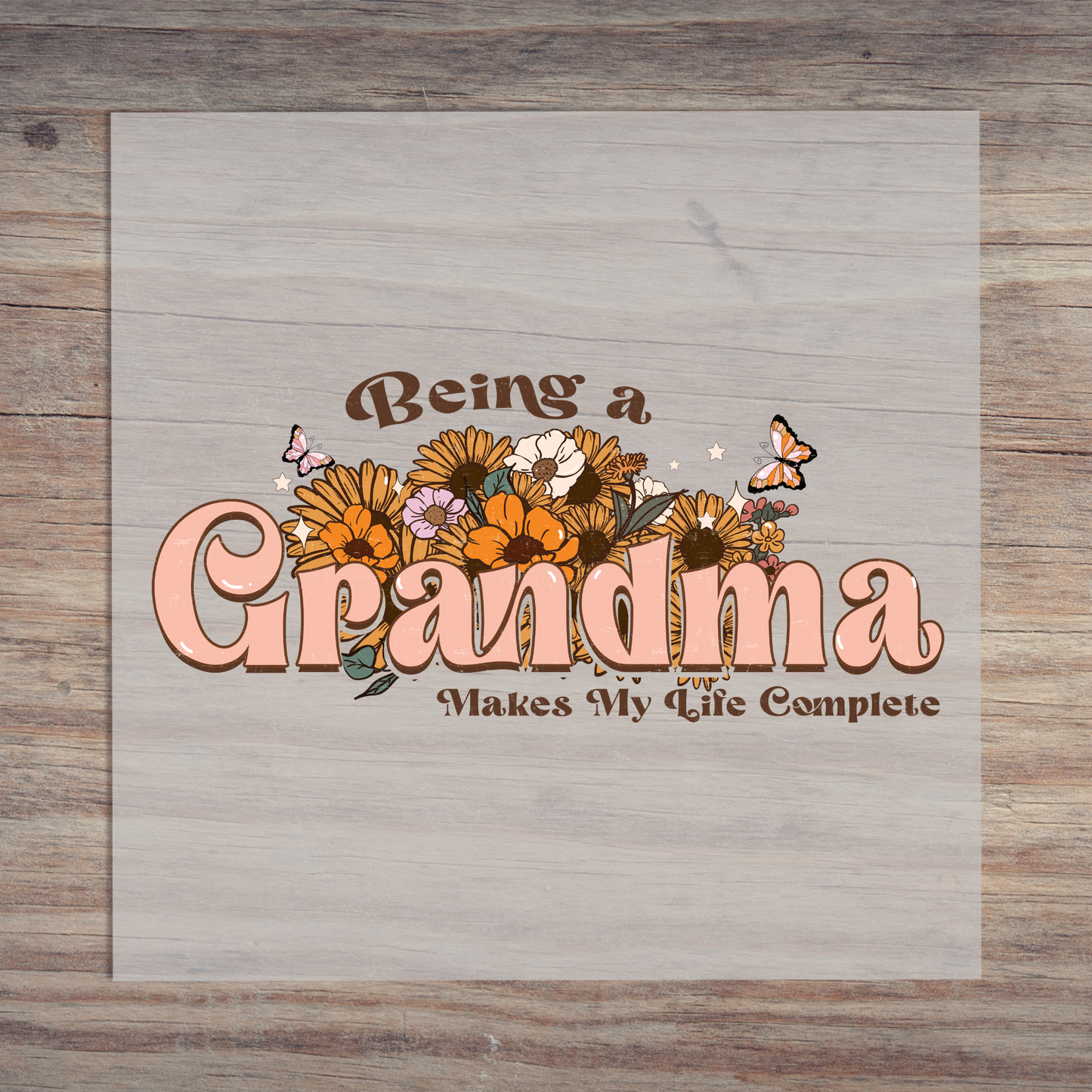Being A Grandma Makes My Life Complete
