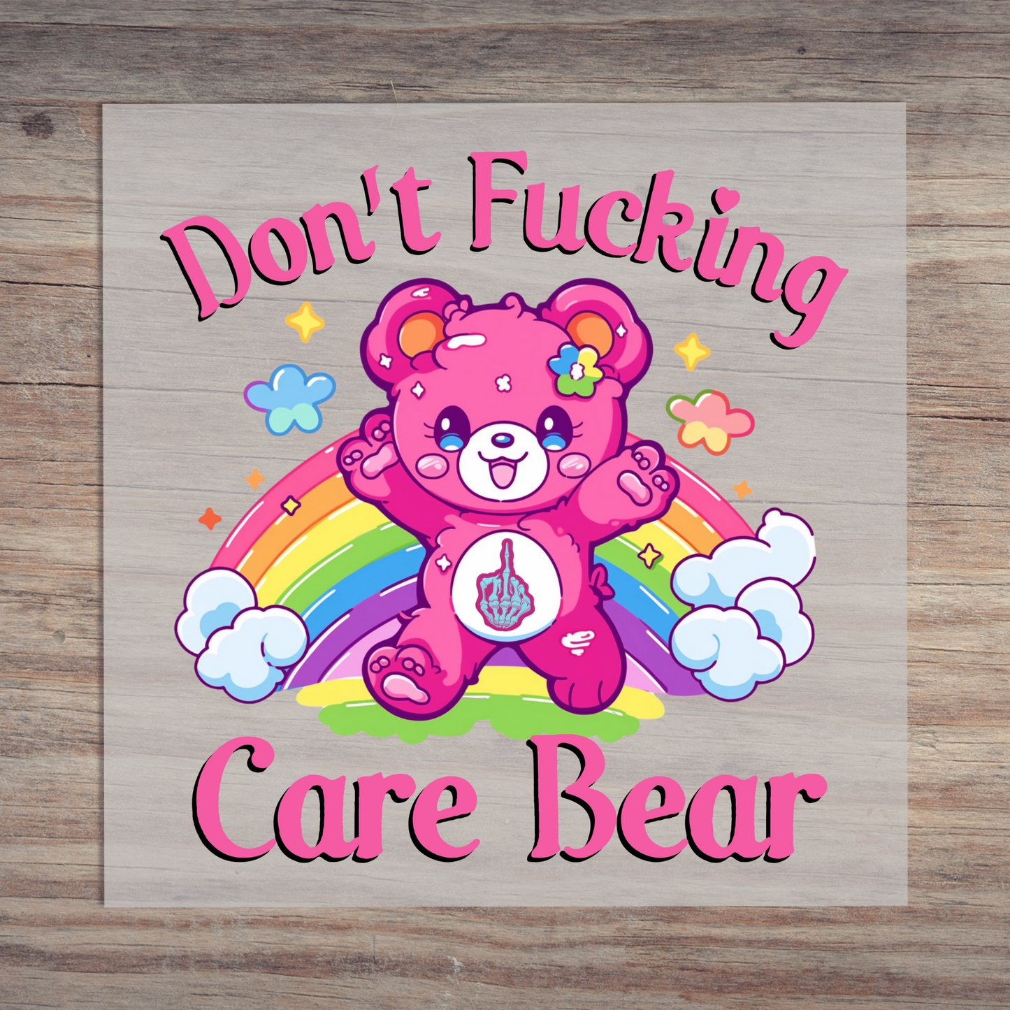Dont Fucking Care Bear