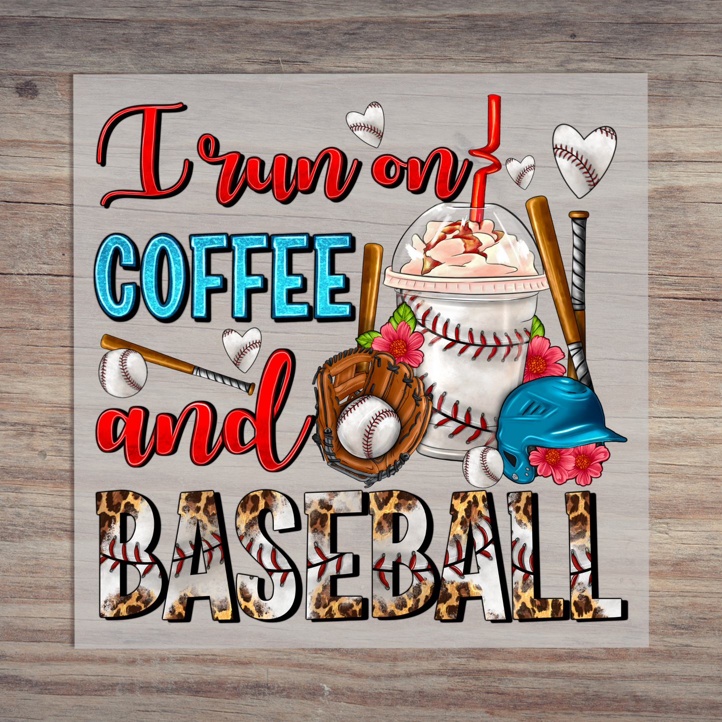 I Run On Coffee And Baseball