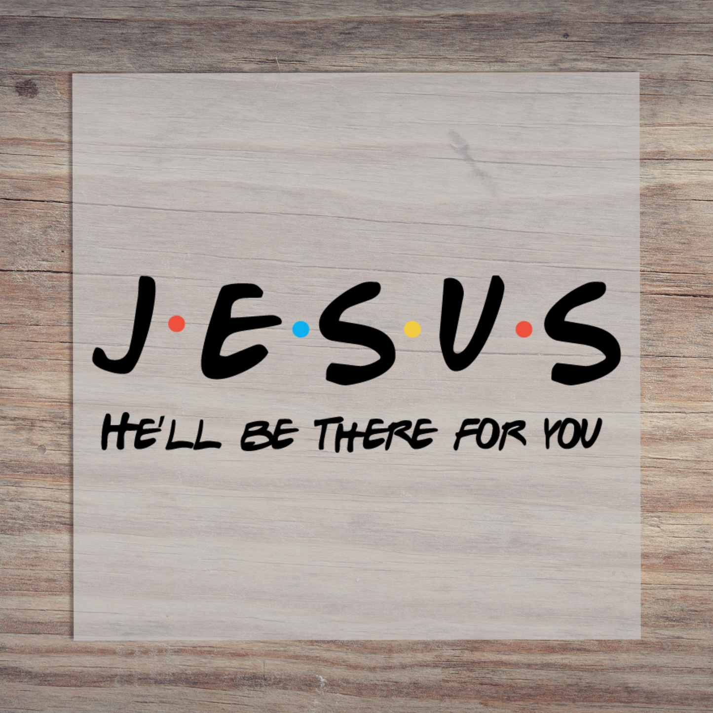 Jesus He'll Be There For You