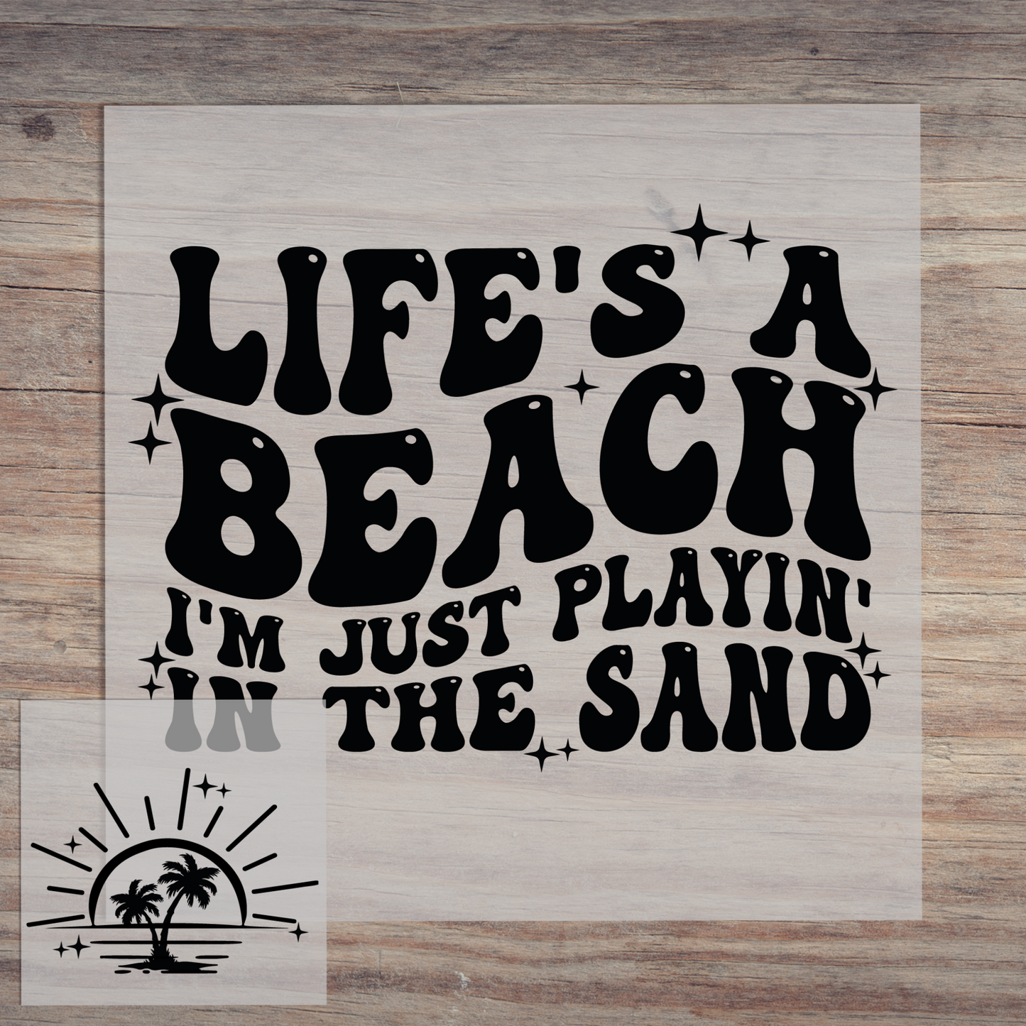 Lifes A Beach