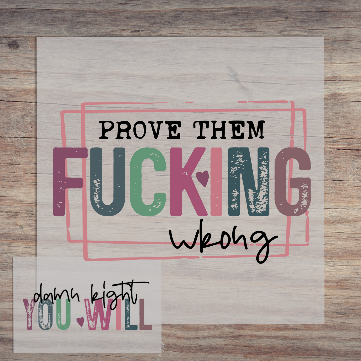 Prove Them Fucking Wrong Black