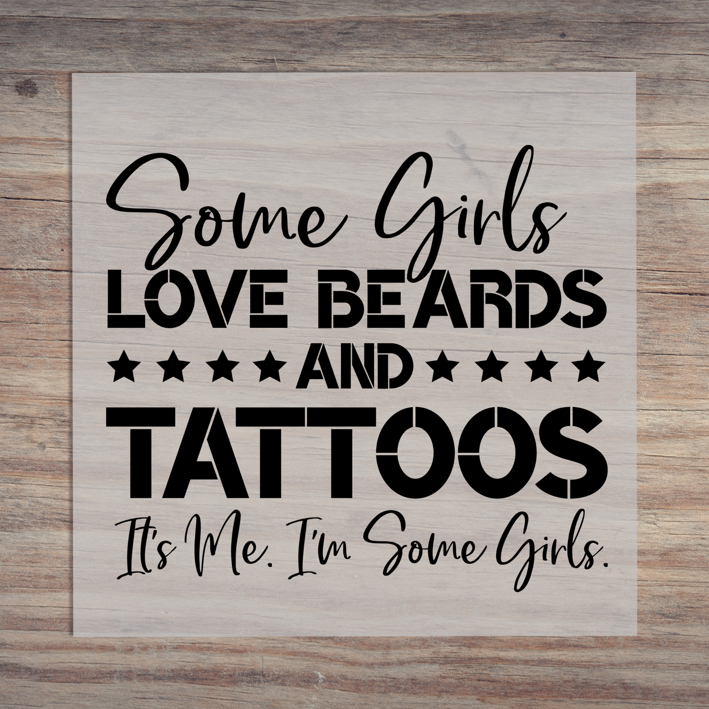 Some Girls Love Beards And Tattoos