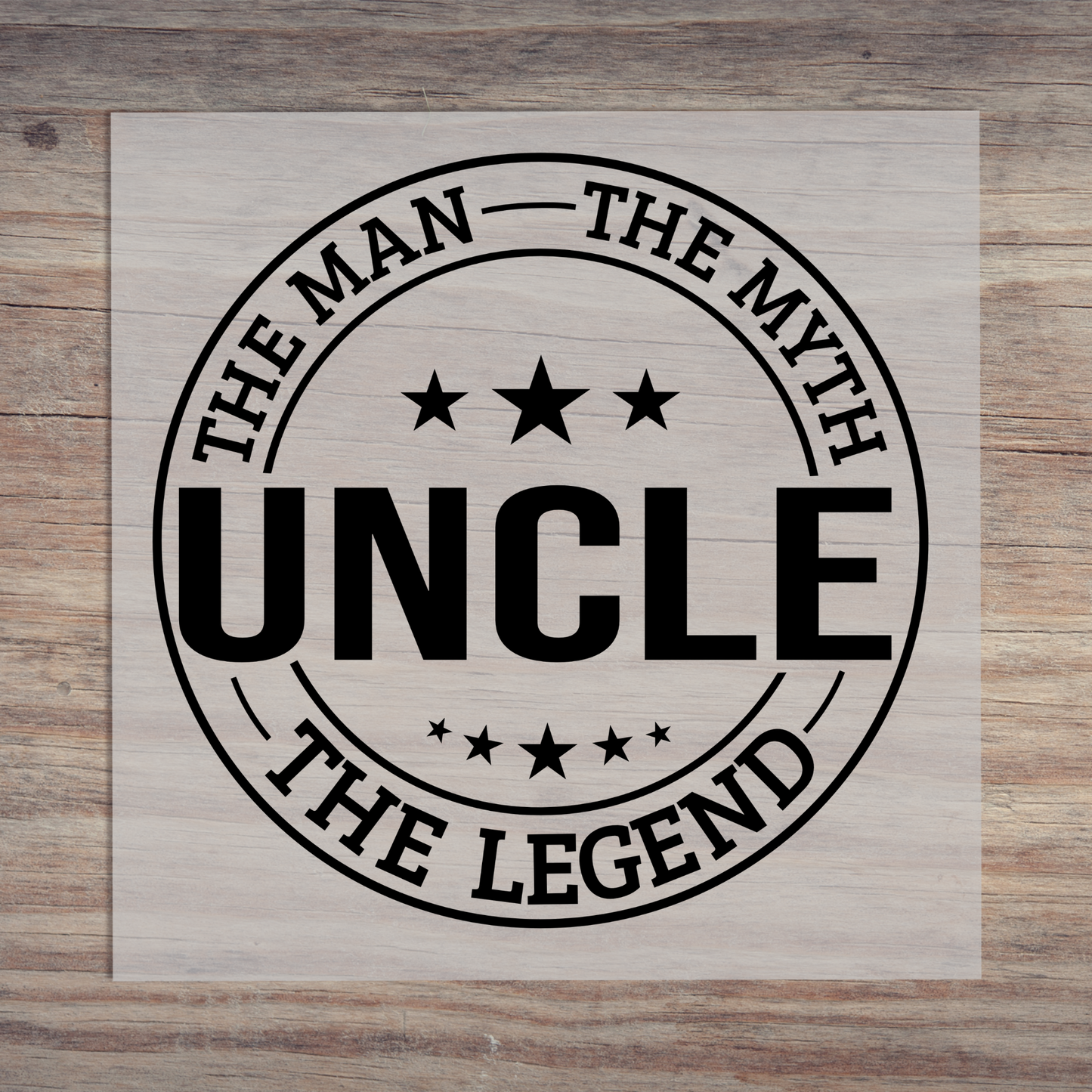 The Man The Myth The Legend Uncle