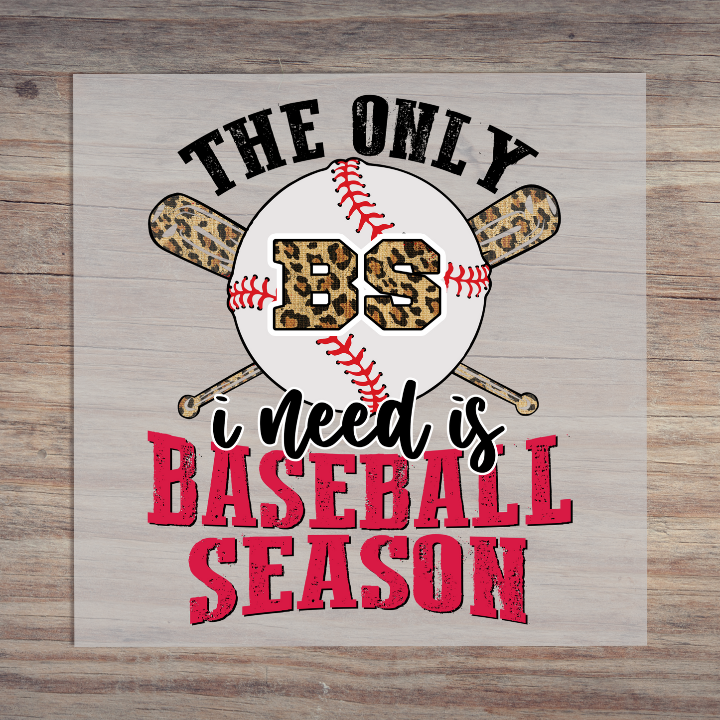 The Only BS I Need is Baseball Season