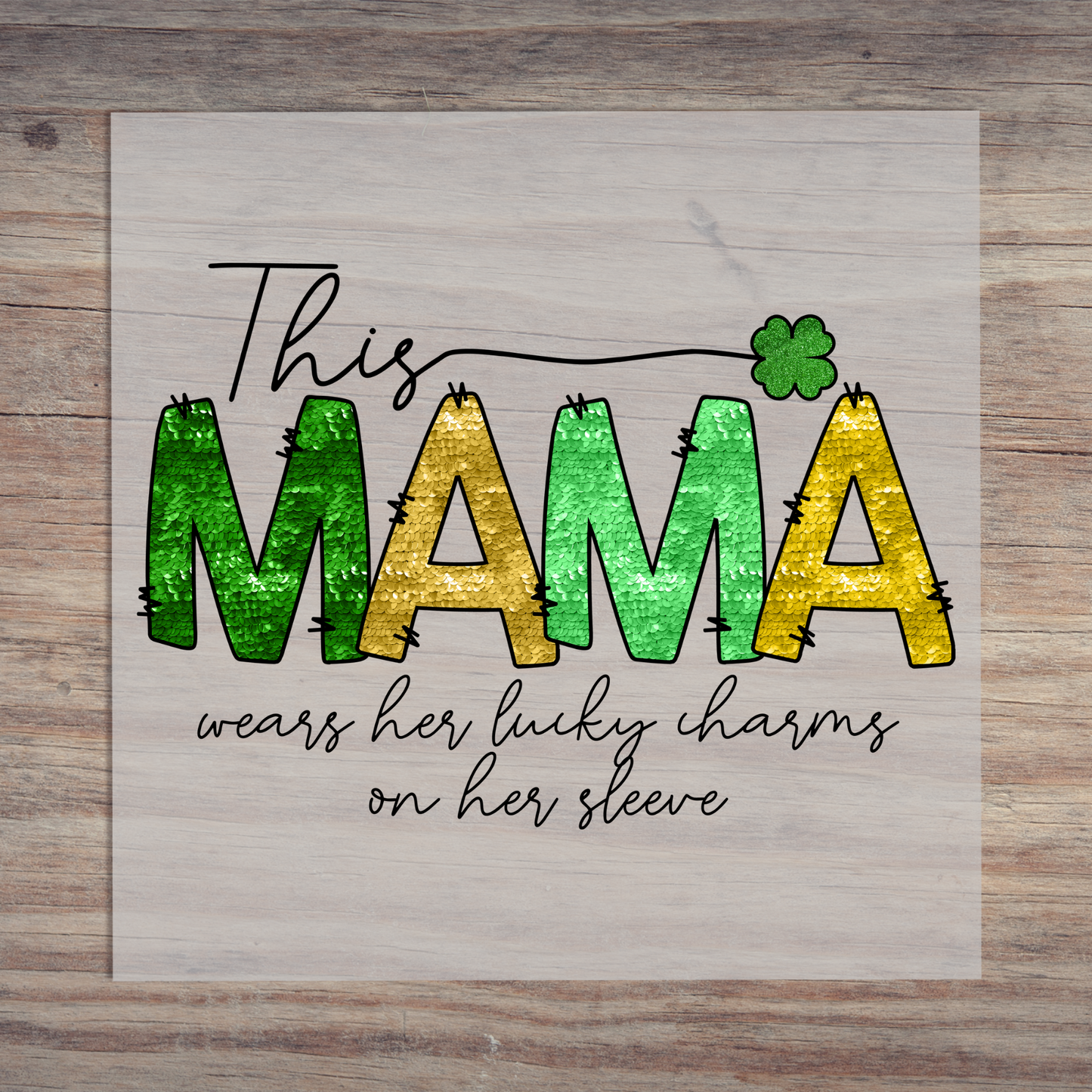 This Mama Wears Her Lucky Charms On Her Sleeve