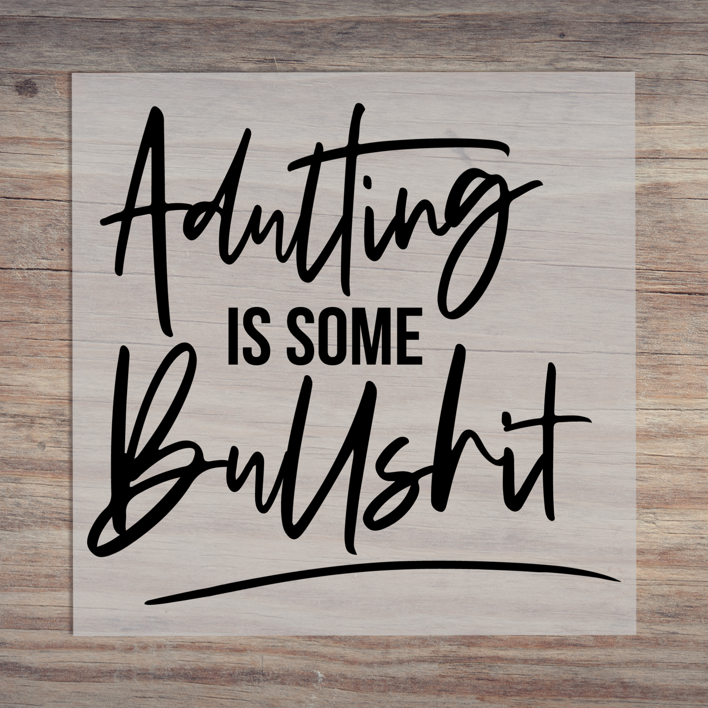 Adulting Is Some Bullshit