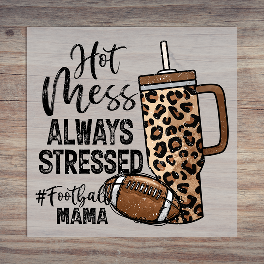 Hot Mess Always Stressed Football Mom Black