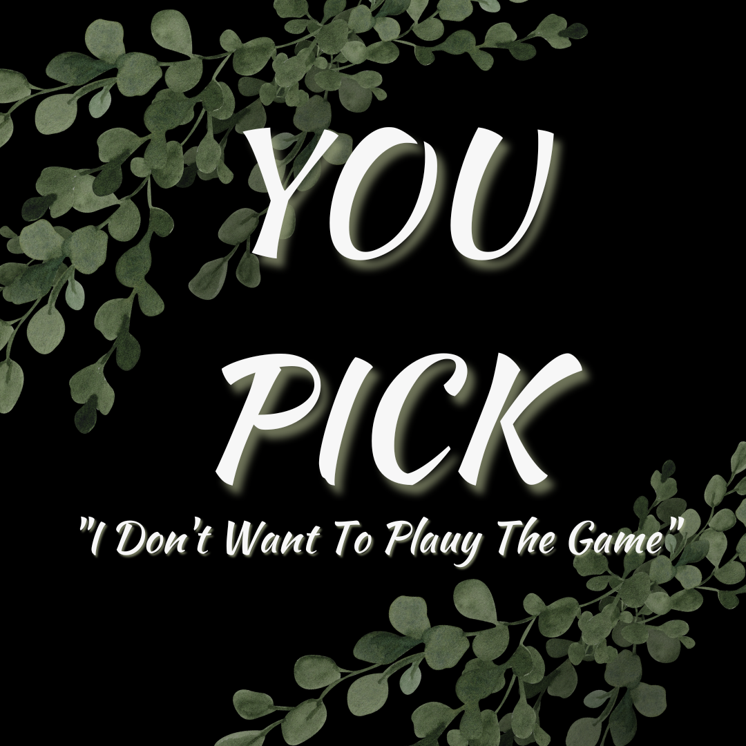 YOU PICK