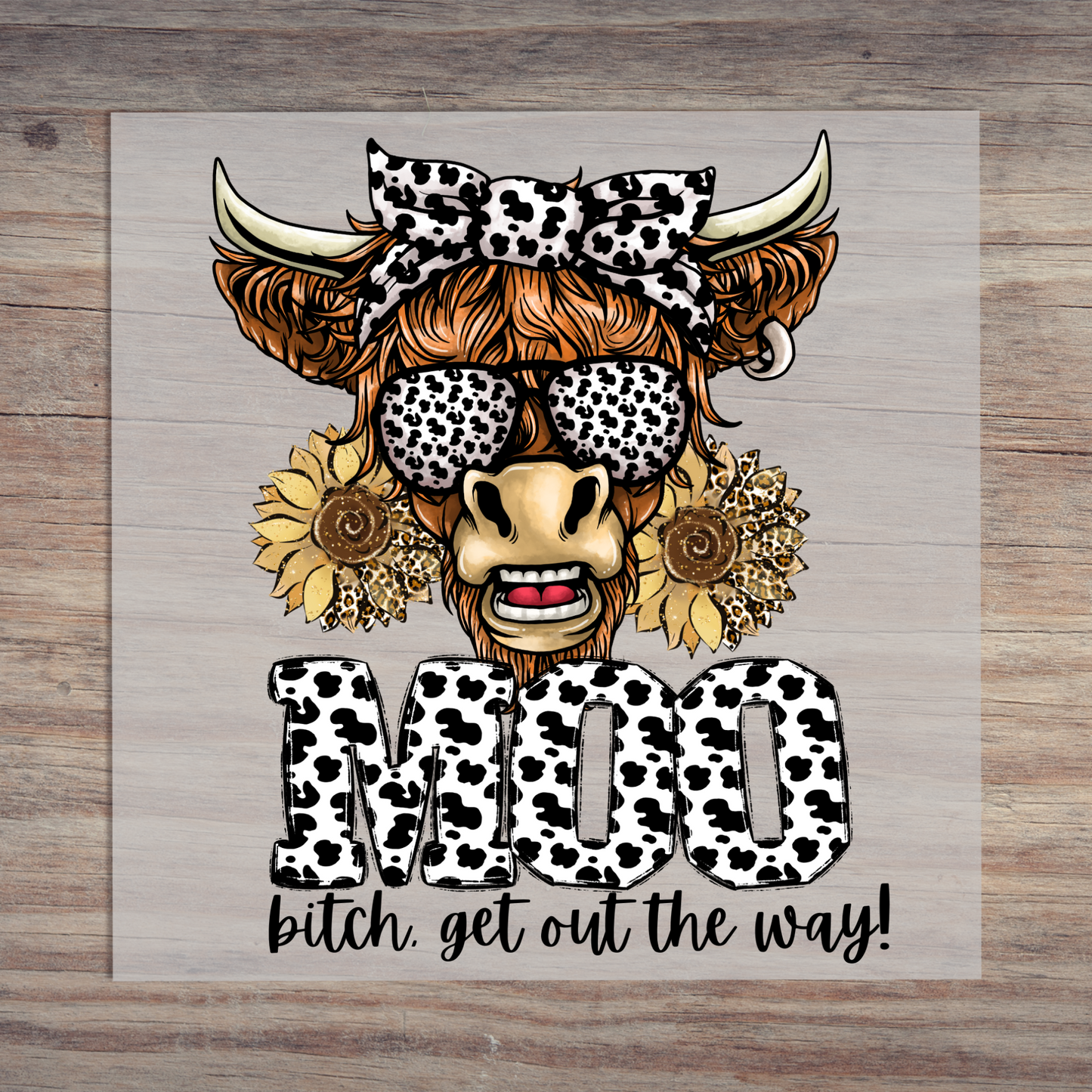 Moo Bitch Get Out The Way.png