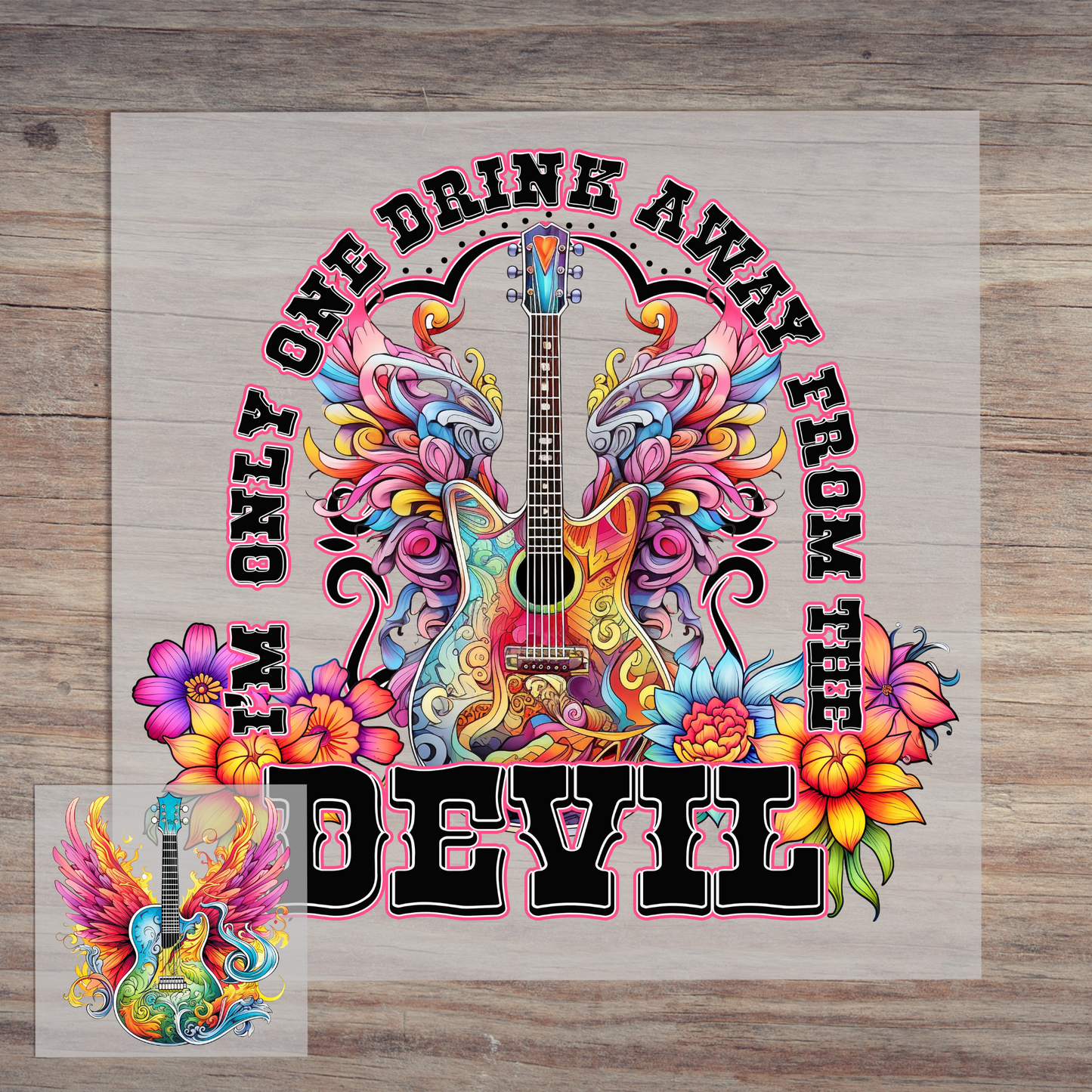 Only One Drink Away From The Devil