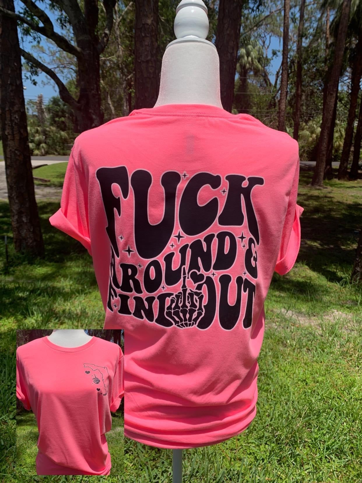 Fuck Around And Find Out Florida
